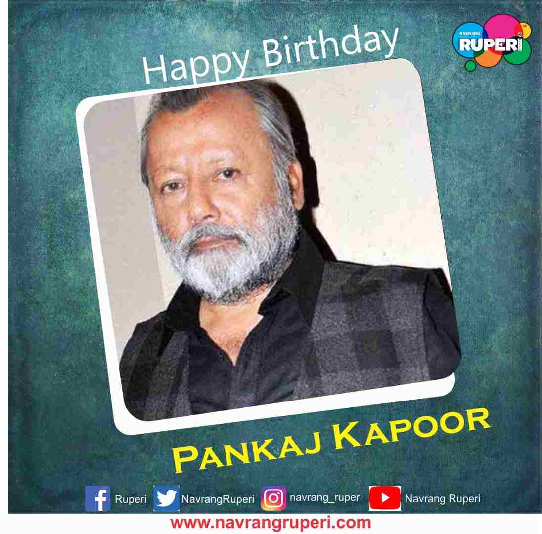 Actor Pankaj Kapur Birthday Special
