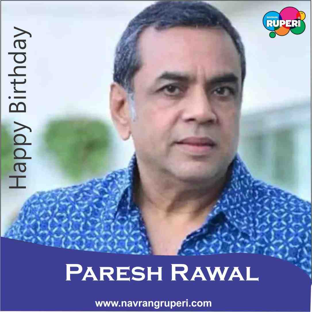 paresh rawal birthday special