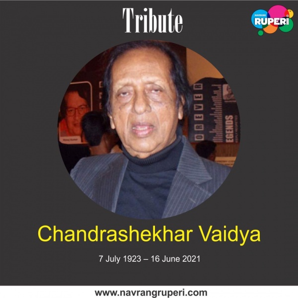 Tribute to Veteran Actor and Director Chandrashekhar Vaidya who passed away today at the age of 97