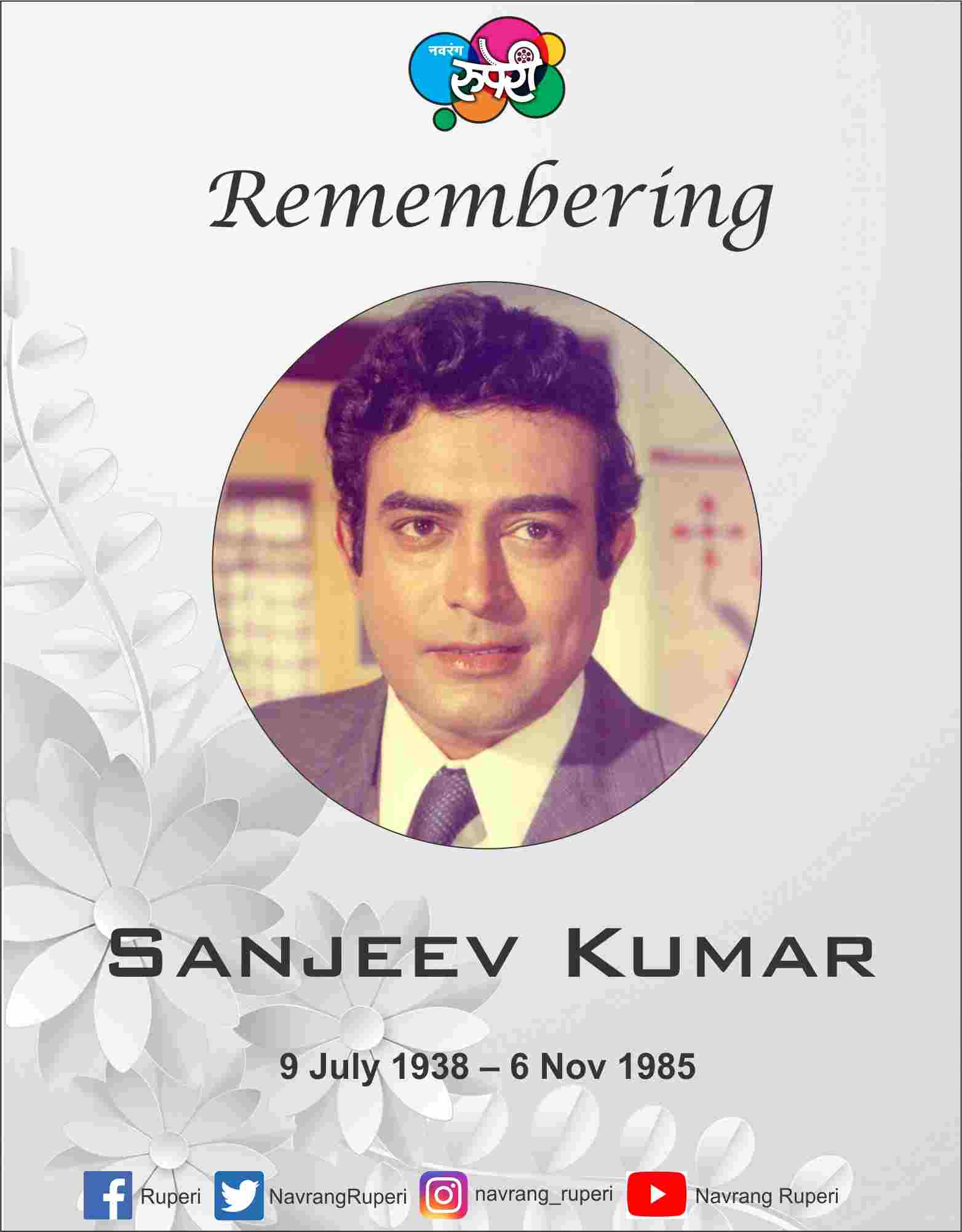 Remembering Talented and Versatile Actor of Hindi cinema Sanjeev Kumar