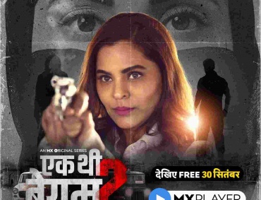 Ek Thi Begum 2' on MX Player from September 30 starring Anuja Sathe